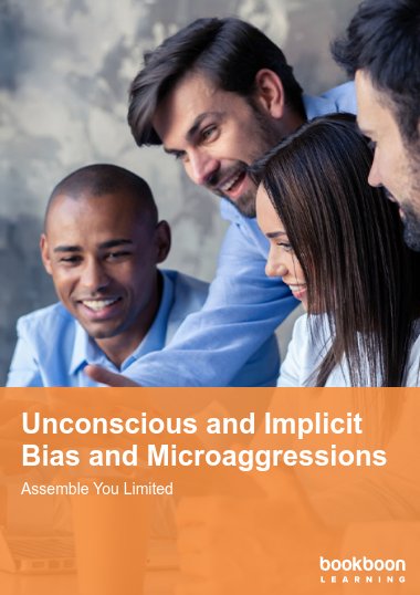 Unconscious And Implicit Bias And Microaggressions
