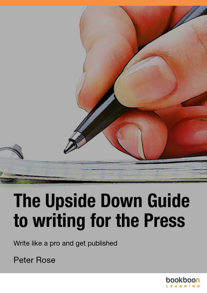 the upside down guide to writing for the press write like