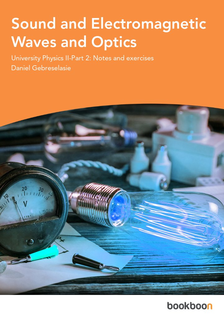 Sound and Electromagnetic Waves and Optics