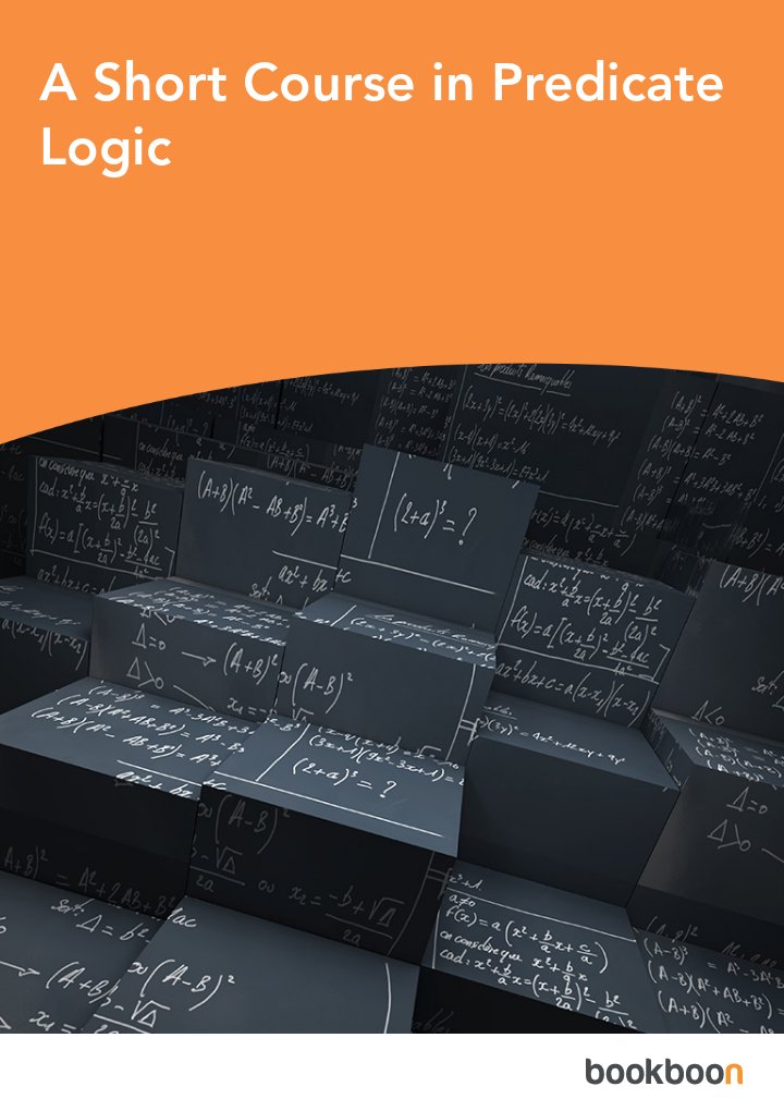 A Short Course in Predicate Logic
