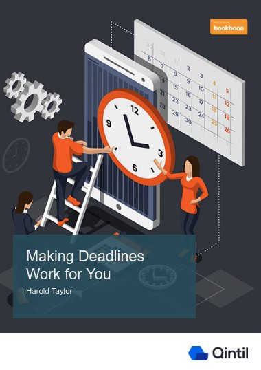 Making Deadlines Work for You