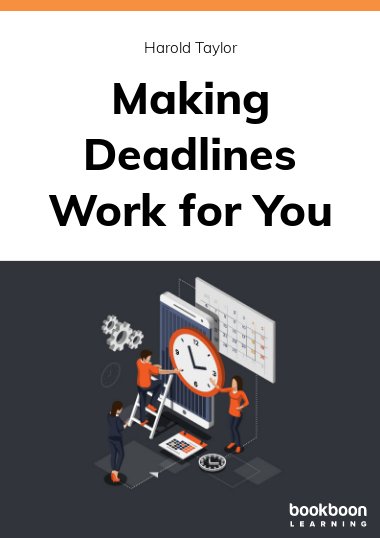 download free Making Deadlines Work for You