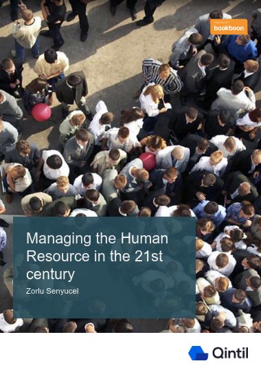 Managing the Human Resource in the 21st century