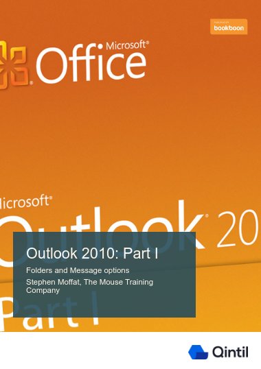 Outlook 2010: Part I