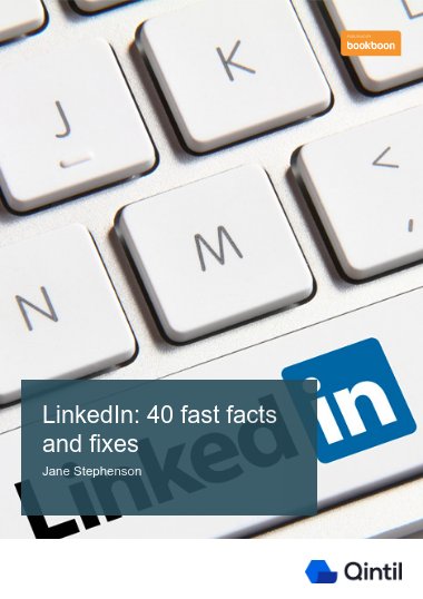 LinkedIn: 40 fast facts and fixes