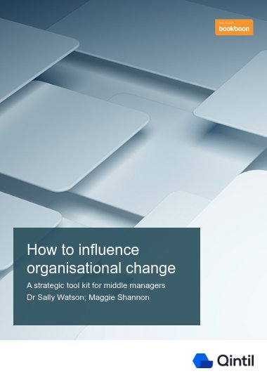 How to influence organisational change