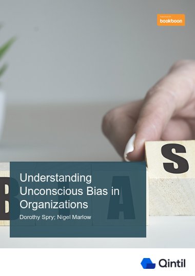 Understanding Unconscious Bias in Organizations