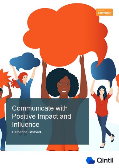 Communicate with Positive Impact and Influence