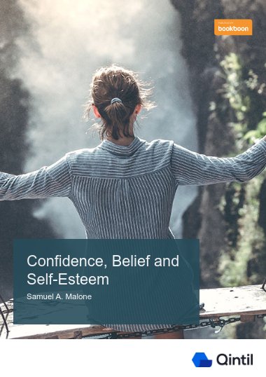 Confidence, Belief and Self-Esteem