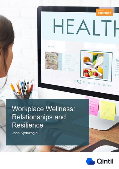 Workplace Wellness: Relationships and Resilience