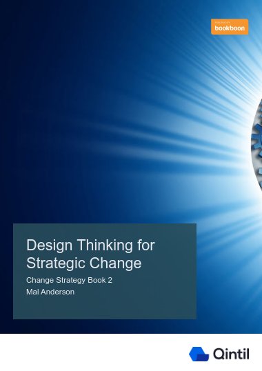 Design Thinking for Strategic Change