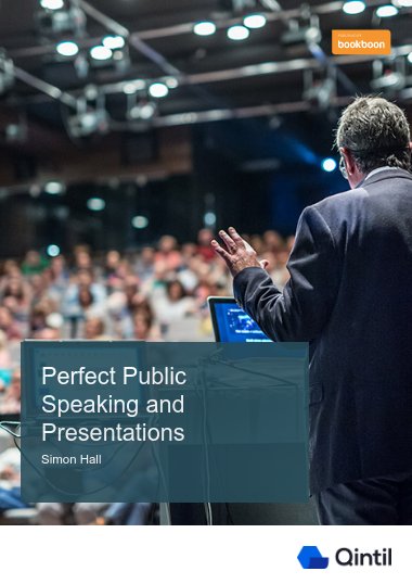 Perfect Public Speaking and Presentations