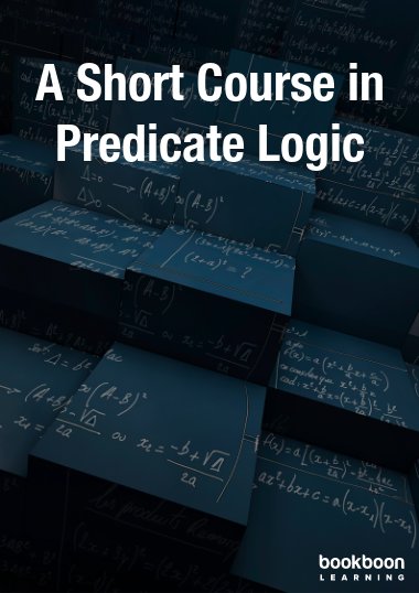 A Short Course in Predicate Logic