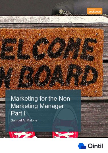 Marketing for the Non-Marketing Manager - Part I