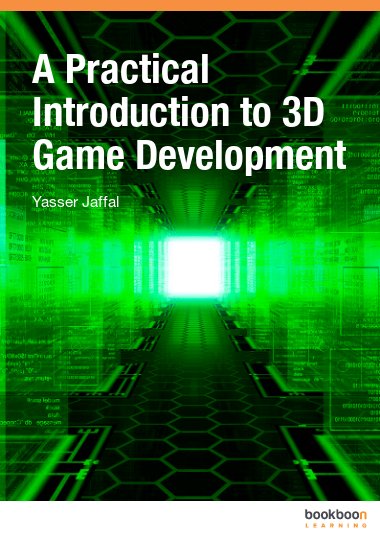 A Practical Introduction to 3D Game Development