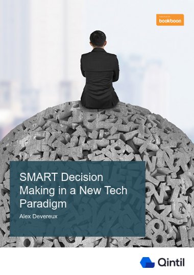 SMART Decision Making in a New Tech Paradigm