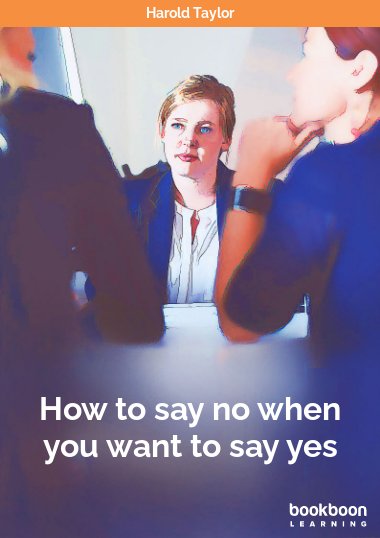 download free How to say no when you want to say yes