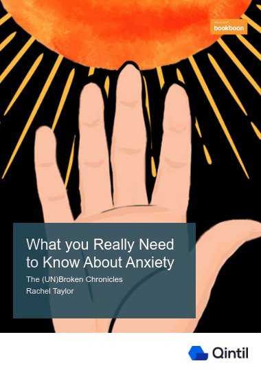 What you Really Need to Know About Anxiety