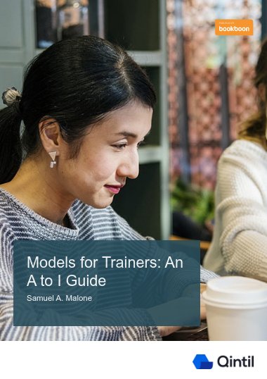 Models for Trainers: An A to I Guide