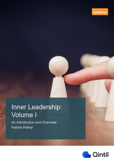 Inner Leadership: Volume I
