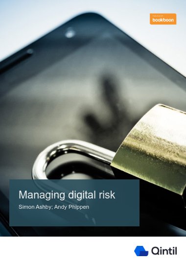 Managing digital risk