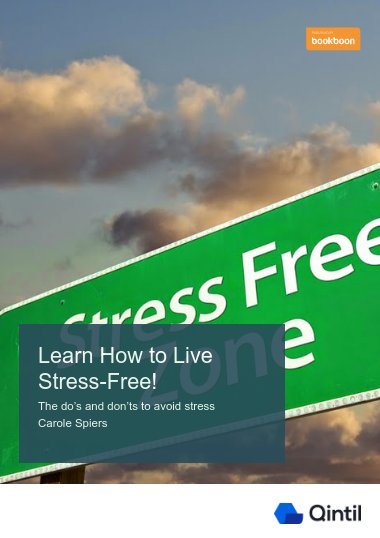 Learn How to Live Stress-Free!