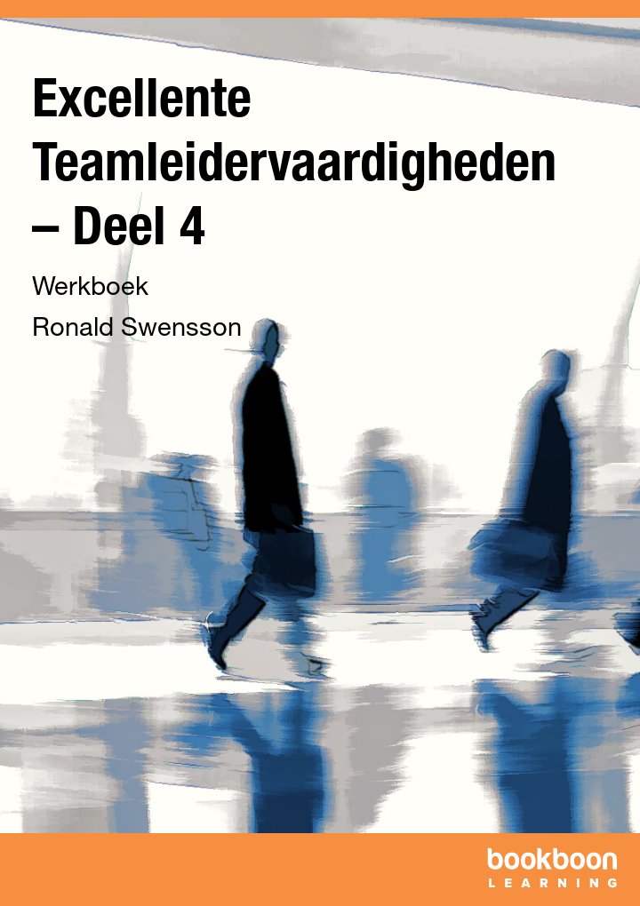 Excellente Teamleidervaardigheden – Deel 4