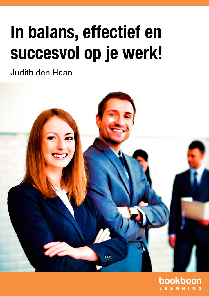 In balans, effectief en succesvol op je werk!