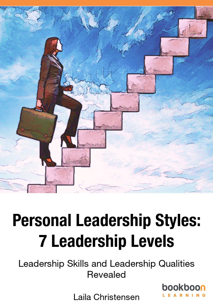 Personal Leadership - The 7 Leadership Levels