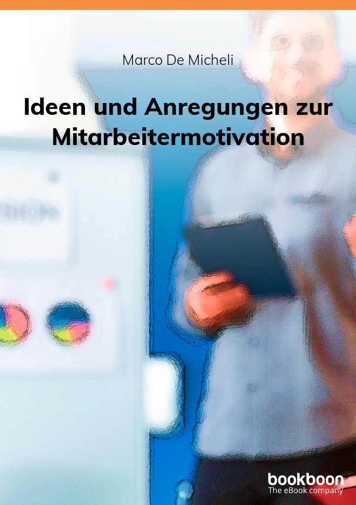 Ideen und Anregungen zur Mitarbeitermotivation