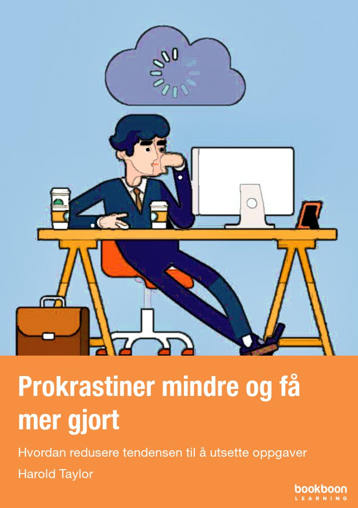 Prokrastiner mindre og få mer gjort