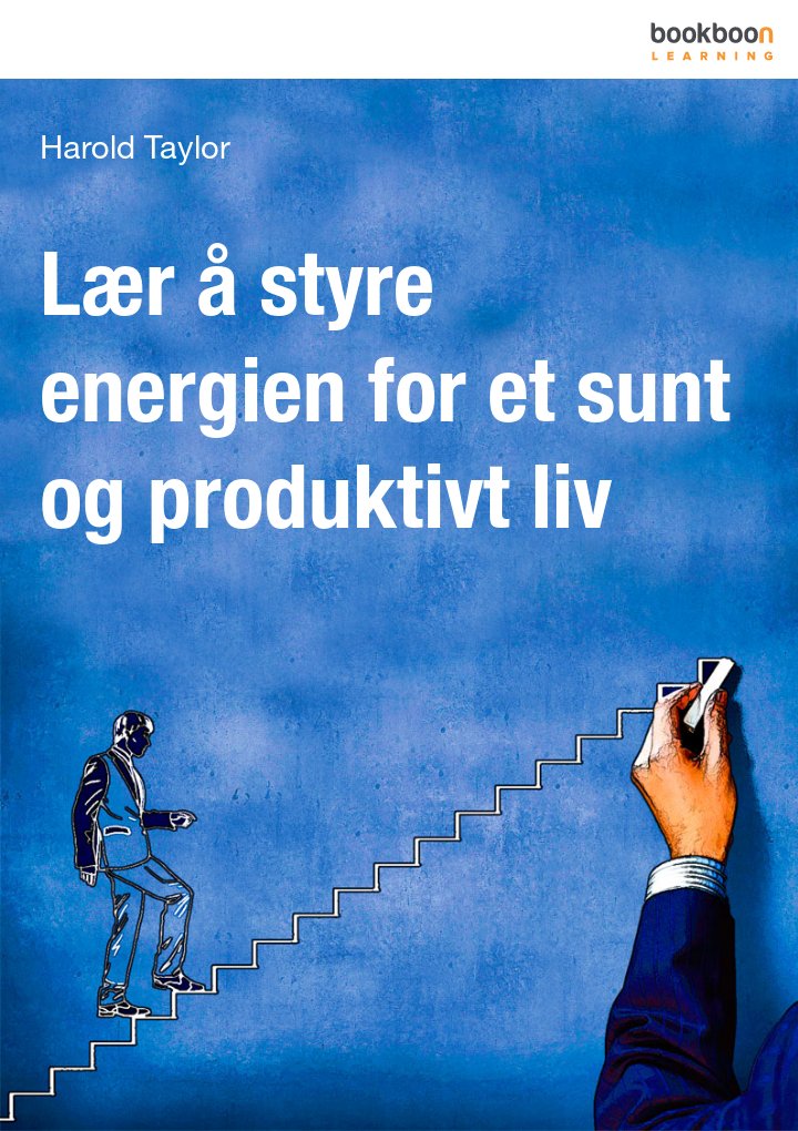 Lær å styre energien for et sunt og produktivt liv