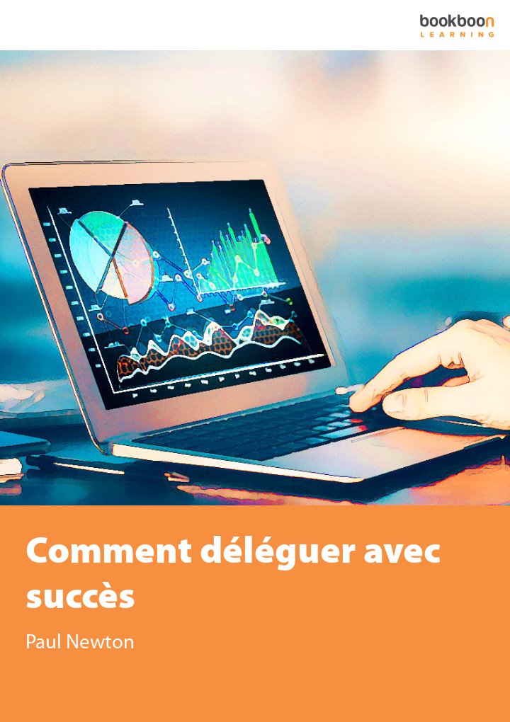 Comment déléguer avec succès