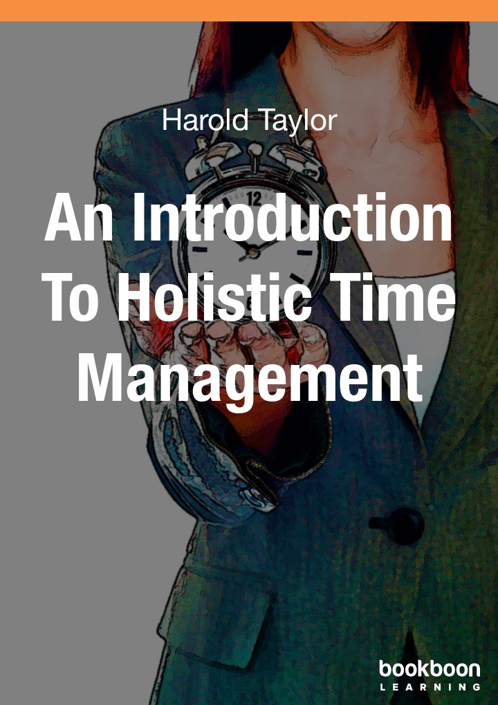 An Introduction To Holistic Time Management