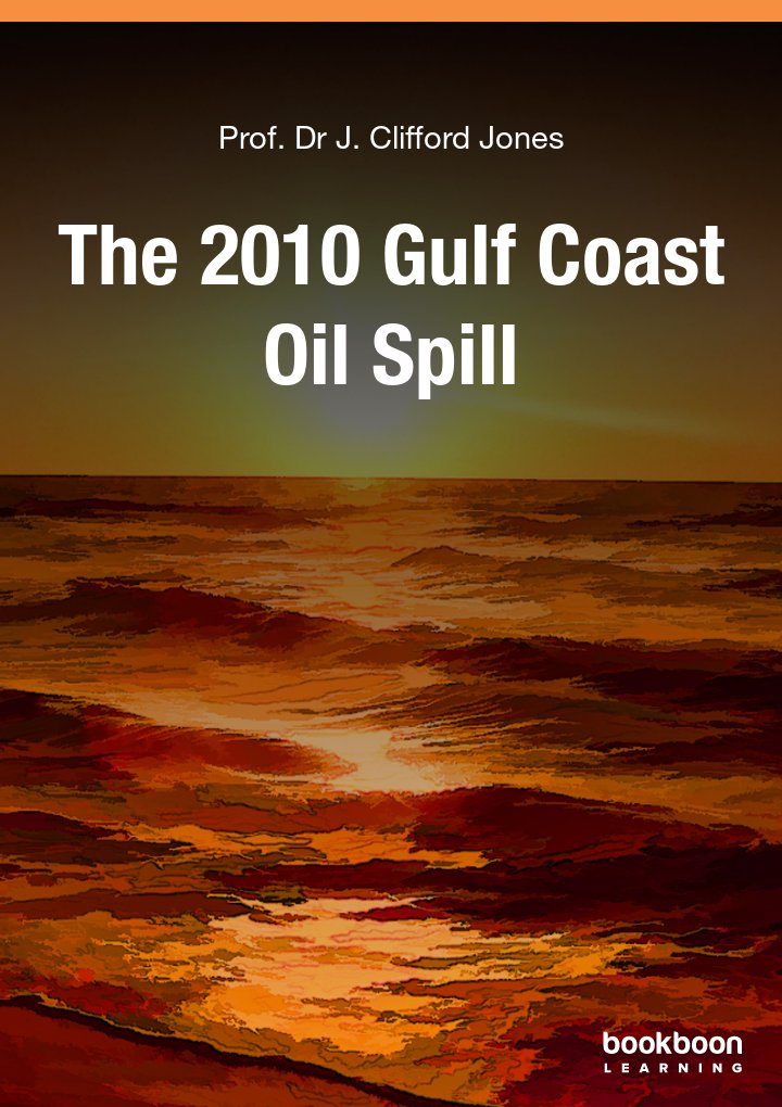 The 2010 Gulf Coast Oil Spill