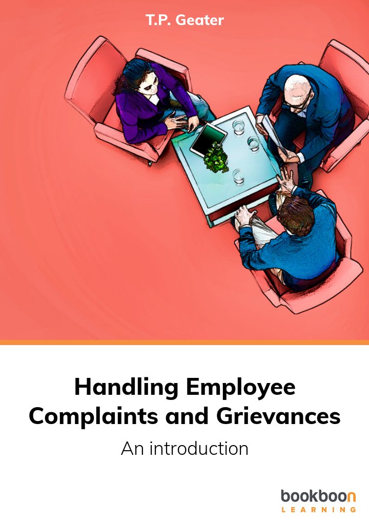 Handling Employee Complaints And Grievances An Introduction