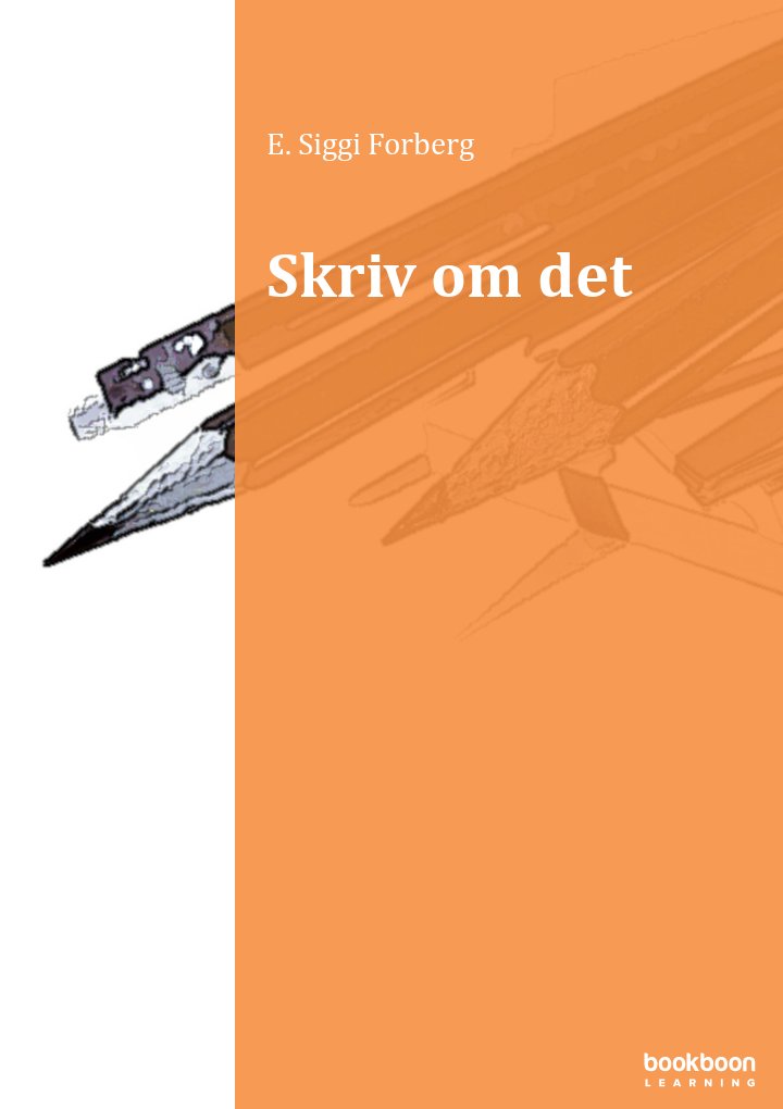 Skriv om det