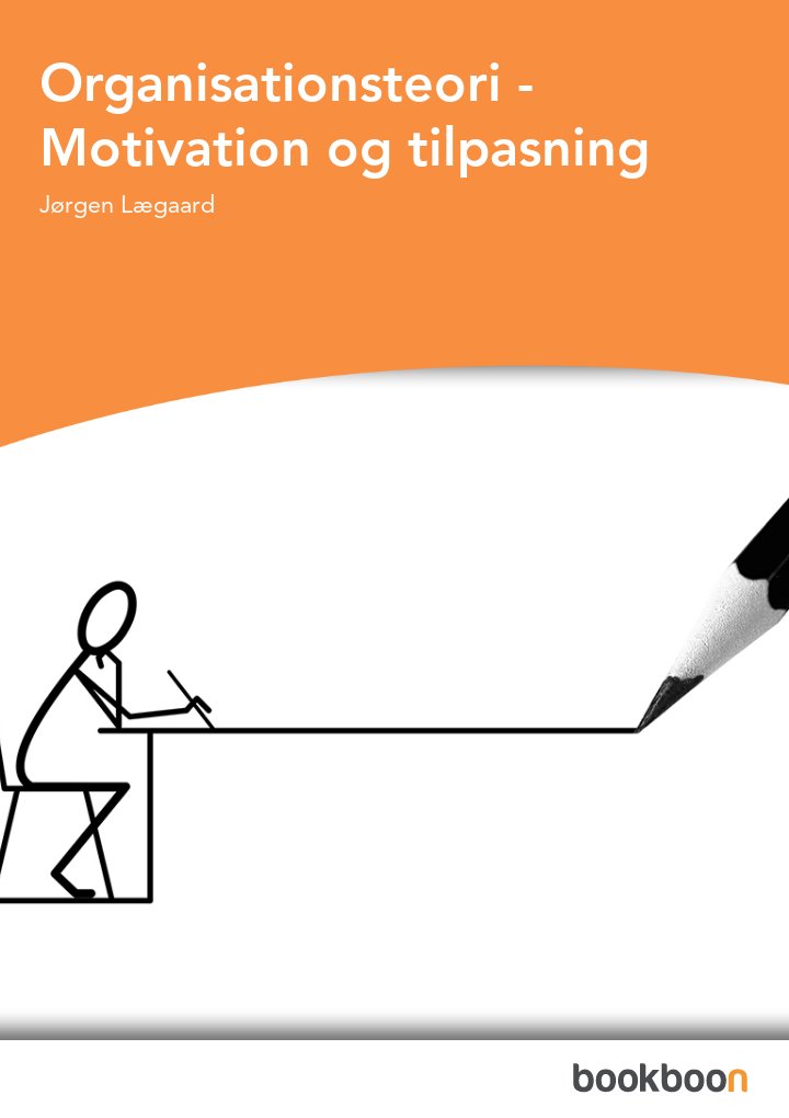 Organisationsteori - Motivation og tilpasning