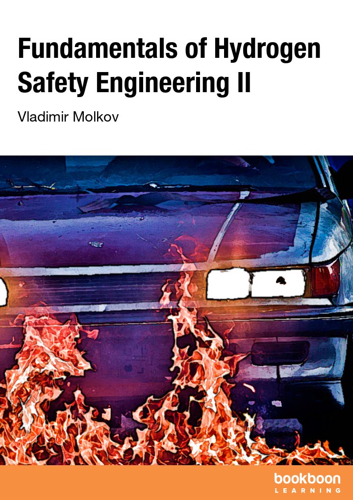 Fundamentals of Hydrogen Safety Engineering II