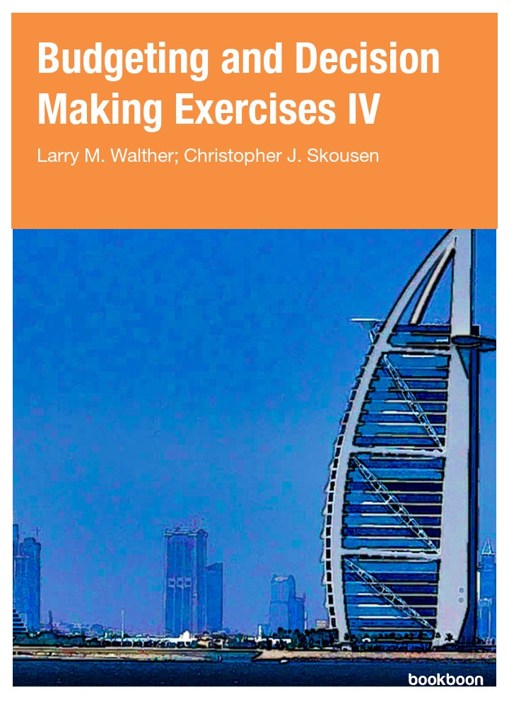 Budgeting and Decision Making Exercises IV