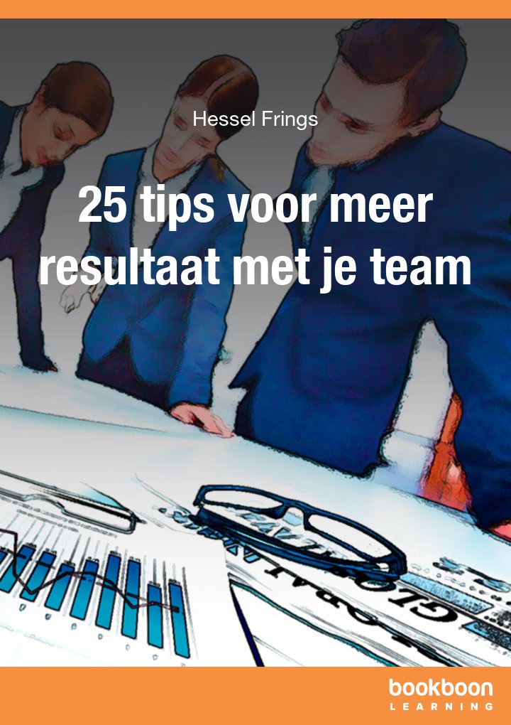 25 tips voor meer resultaat met je team