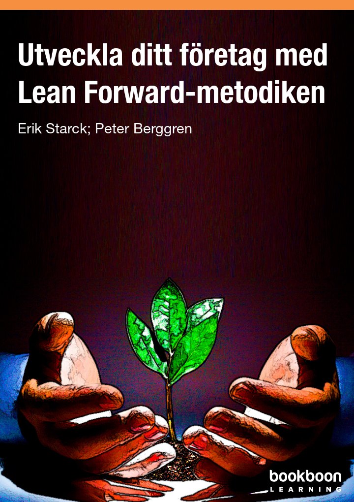 Utveckla ditt företag med Lean Forward-metodiken