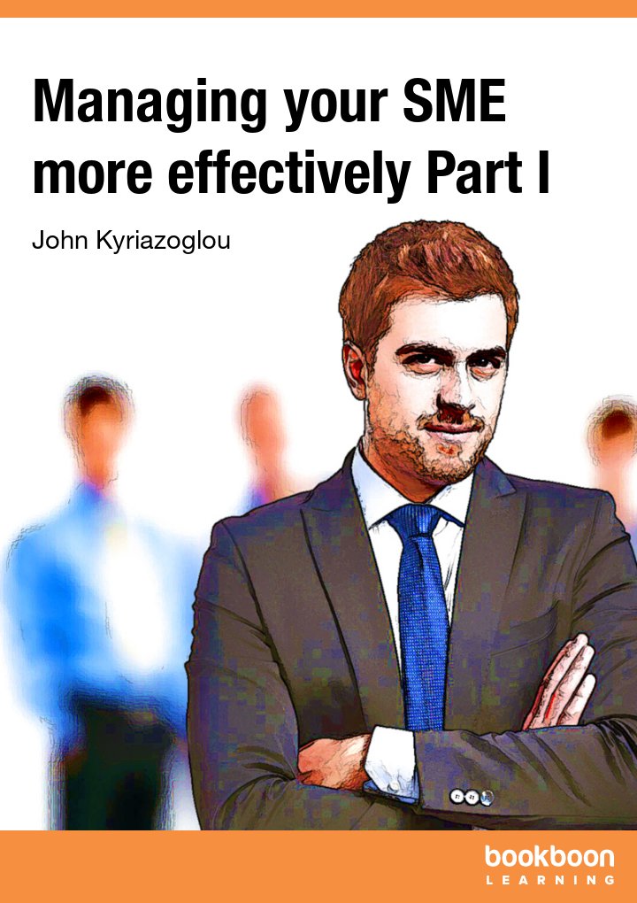 Managing your SME more effectively Part I