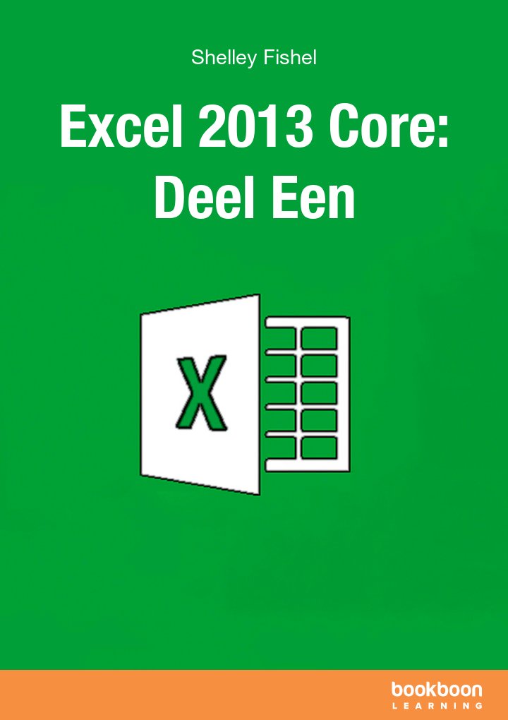 Excel 2013 Core: Deel Een