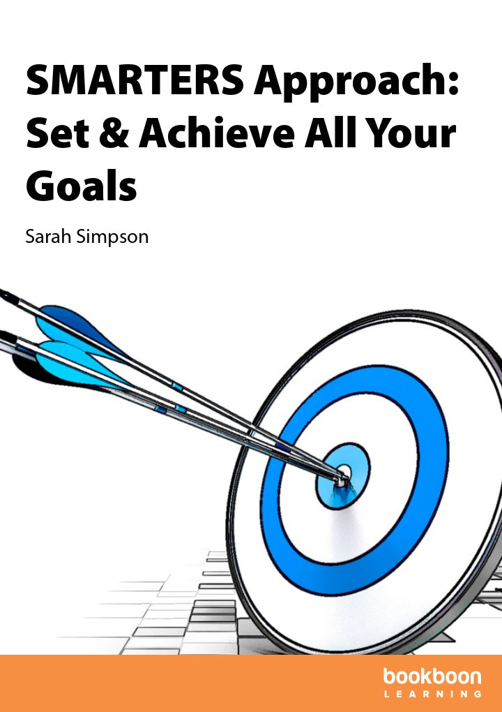 SMARTERS Approach: Set & Achieve All Your Goals