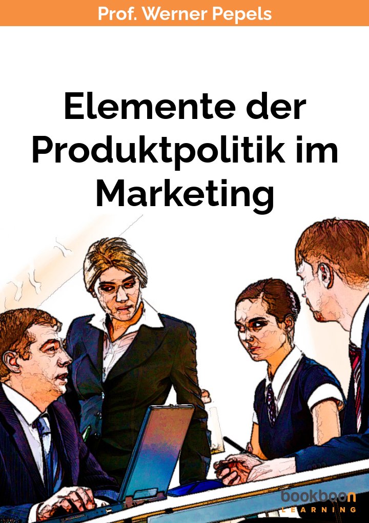 Elemente der Produktpolitik im Marketing