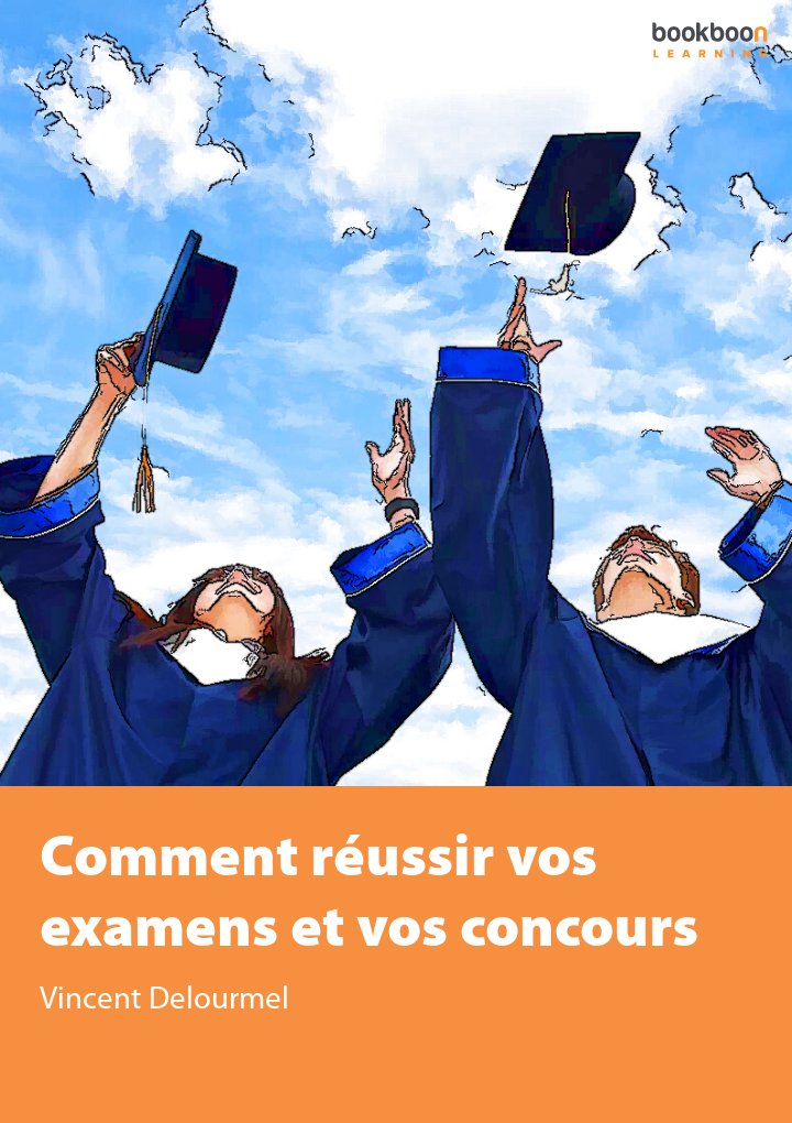 Comment Réussir Vos Examens Et Vos Concours