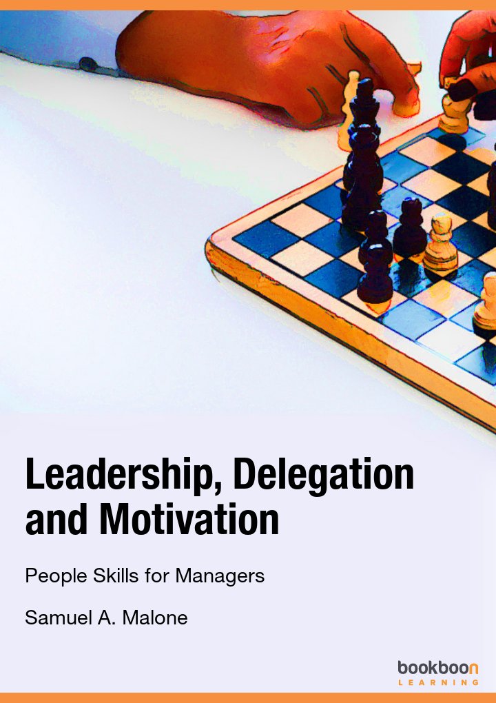 Leadership, Delegation & Motivation