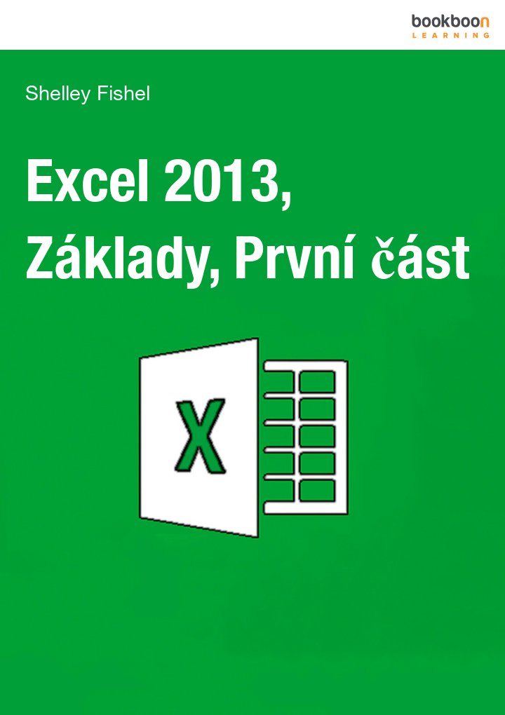 Excel 2013, Základy, První část