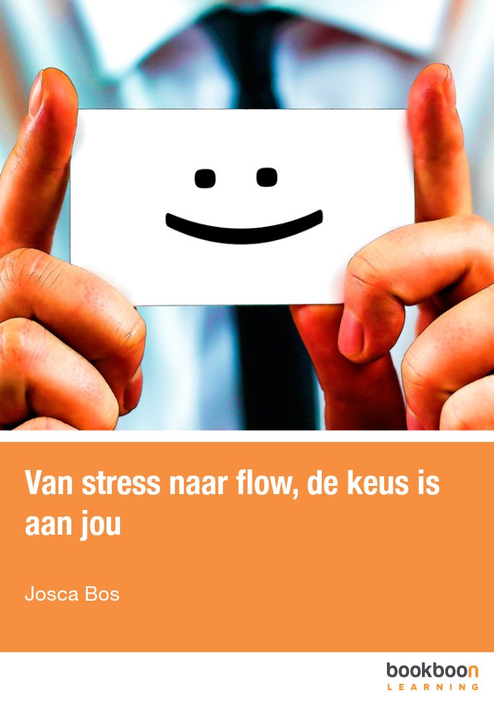 Van stress naar flow, de keus is aan jou